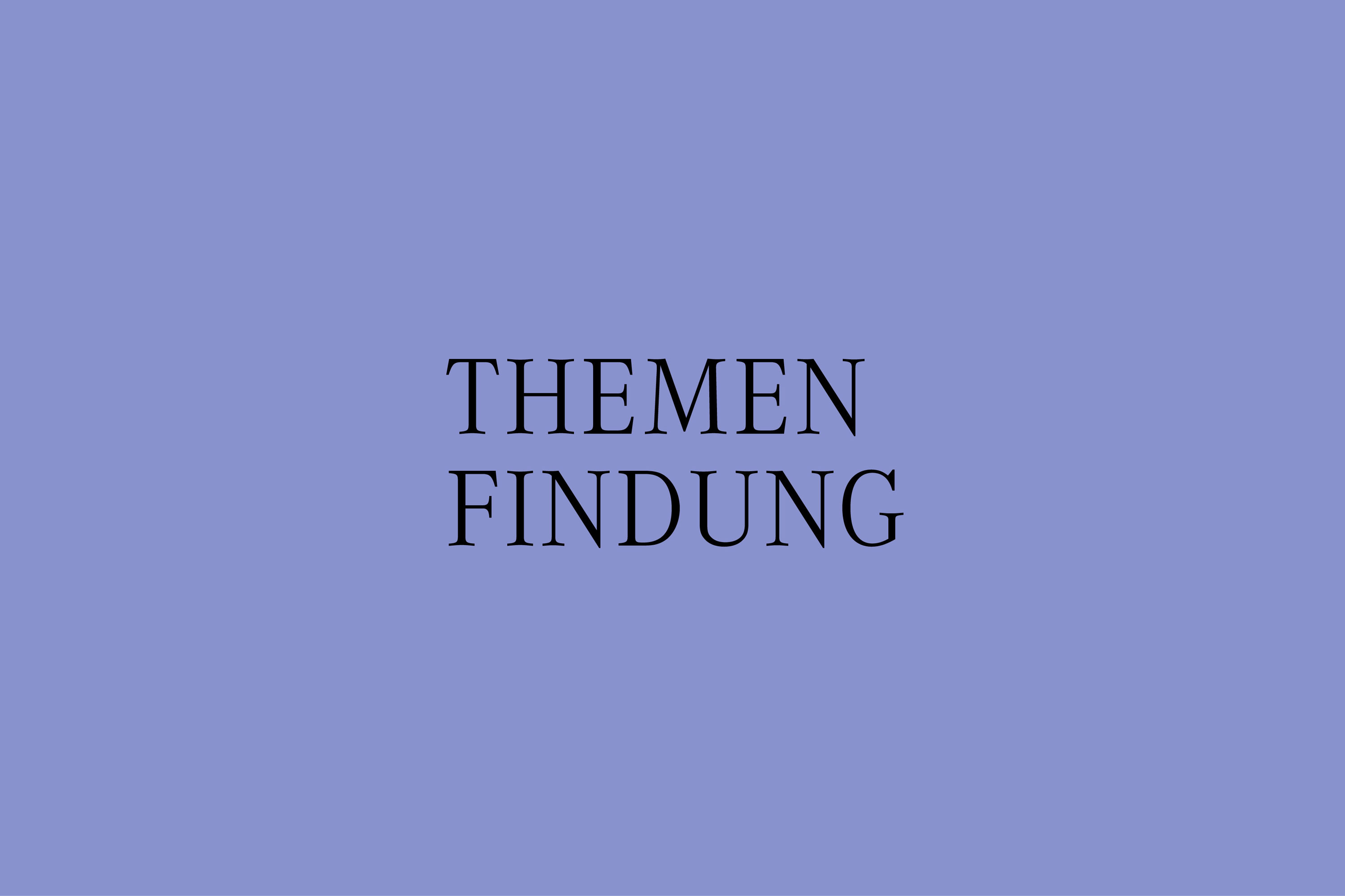 YVONNE RUNDIO Lehrauftrag Themenfindung
